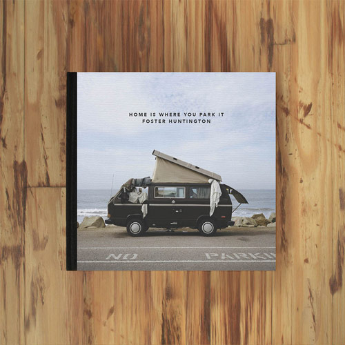 Best of Kickstarter: Home Is Where You Park It book by Foster Huntington